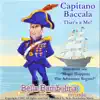 Bella Bambolina - Capitano Baccala That's a Me! - Single